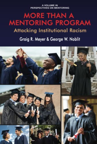 More Than a Mentoring Program: Attacking Institutional Racism: Attacking Institutional Racism (hc) (Perspectives on Mentoring)