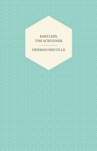 Bartleby, the Scrivener