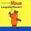 Klassik mit der Maus - Leopold Mozart