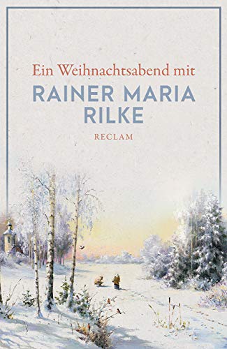 Ein Weihnachtsabend mit Rainer Maria Rilke - Rainer Maria Rilke Kartoniert (TB)