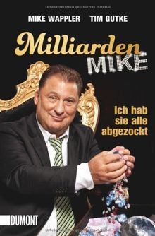 Milliarden Mike: Ich hab sie alle abgezockt