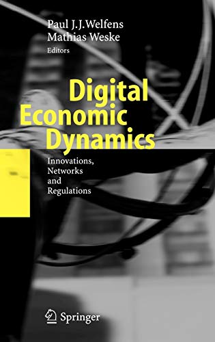 Digital Economic Dynamics: Innovations, Networks and Regulations