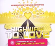 Highway to Love (2 Track) von Westbam and the Love Committee  | CD | Zustand sehr gut