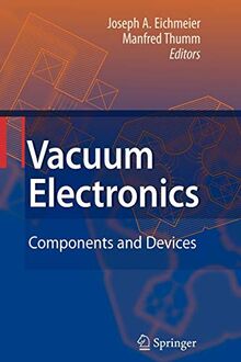 Vacuum Electronics: Components and Devices