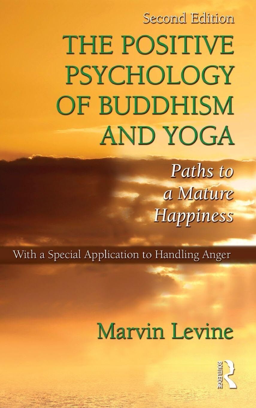 The Positive Psychology of Buddhism and Yoga