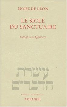 Le siècle du sanctuaire. Chéqel ha-Qodech