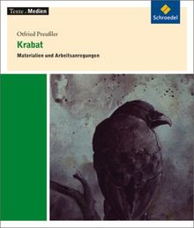 Texte.Medien: Otfried Preußler: Krabat: Materialien und Arbeitsanregungen