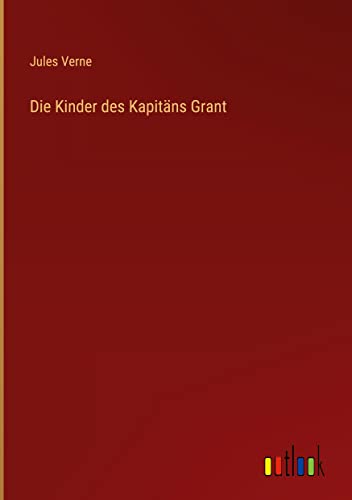 Die Kinder des Kapitäns Grant