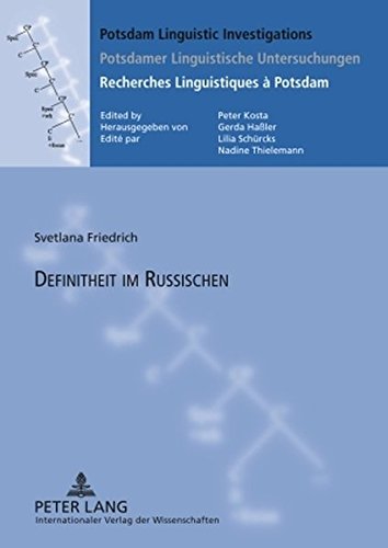 Definitheit im Russischen (Potsdam Linguistic Investigations / Potsdamer Linguistische Untersuchungen / Recherches Linguistiques à Potsdam)
