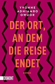 Der Ort, an dem die Reise endet: Roman (Taschenbücher)