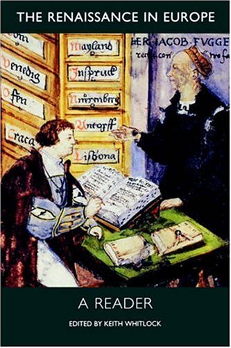 The Renaissance in Europe: A Reader (Renaissance in Europe: A Cultural Enquiry S)
