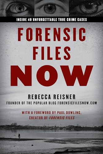 Forensic Files Now: Inside 40 Unforgettable True Crime Cases