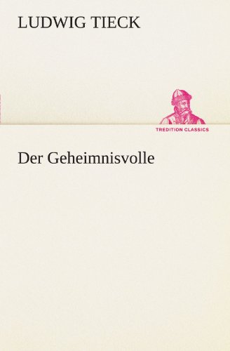 Der Geheimnisvolle (TREDITION CLASSICS)