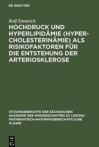 Hochdruck und Hyperlipidämie (Hypercholesterinämie) als Risikofaktoren für die Entstehung der Arteriosklerose