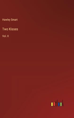 Two Kisses: Vol. II