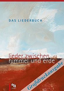 Das Liederbuch - Lieder zwischen Himmel und Erde: Großdruck