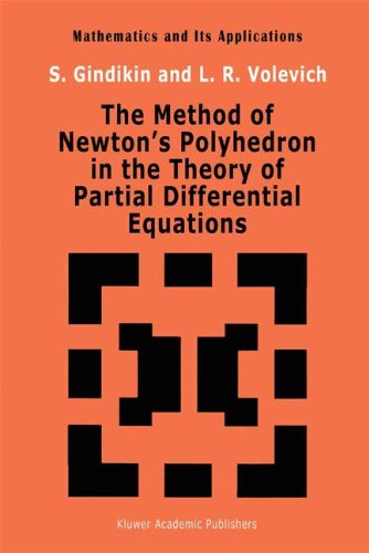 The Method of Newton’s Polyhedron in the Theory of Partial Differential Equations (Mathematics and its Applications, Band 86)