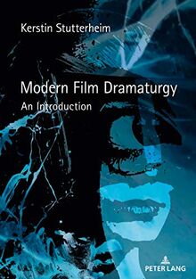 Modern Film Dramaturgy: An Introduction