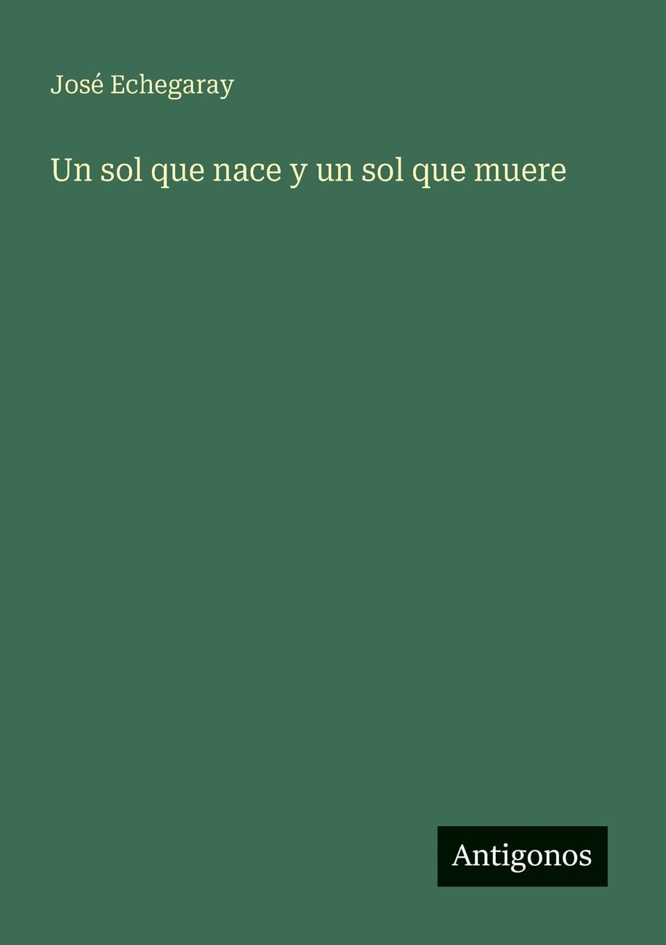 Un sol que nace y un sol que muere