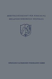 Festschrift der Arbeitsgemeinschaft für Forschung des Landes Nordrhein-Westfalen zu Ehren des Herrn Ministerpräsidenten Karl Arnold