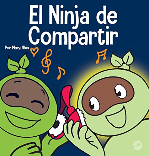 El Ninja de Compartir: Un libro para niños sobre cómo aprender a compartir (Ninja Life Hacks Spanish, Band 36)