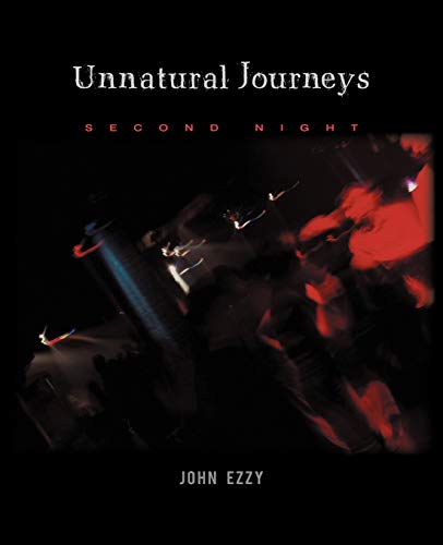 Unnatural Journeys: Second Night