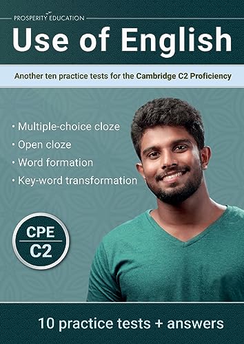 Use of English: Another ten practice tests for the Cambridge C2 Proficiency