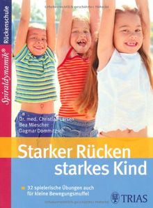 Starker Rücken - starkes Kind: 32 spielerische Übungen auch für kleine Bewegungsmuffel