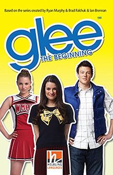 Glee, Class Set: The Beginning, Helbling Readers Movies / Level 3 (A2) (Helbling Readers Fiction)