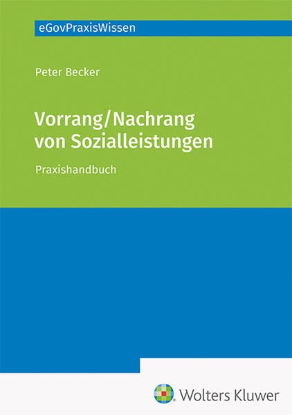 Vorrang / Nachrang von Sozialleistungen: Praxishandbuch (eGovPraxisWissen)