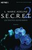 SECRET 2: Geteiltes Geheimnis - Roman