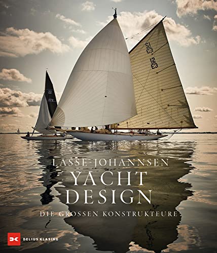 Yachtdesign: Die großen Konstrukteure