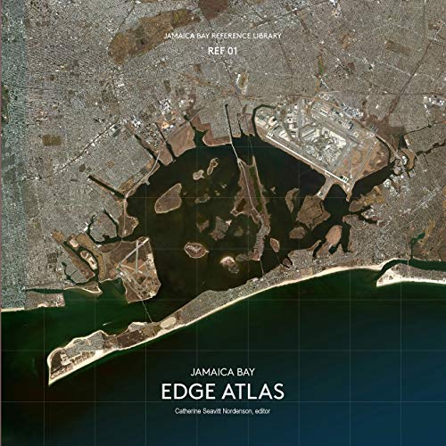 Jamaica Bay Reference Library REF 01: Jamaica Bay Edge Atlas