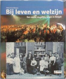 Bij leven en welzijn