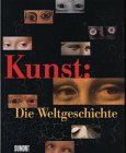 Kunst. Die Weltgeschichte