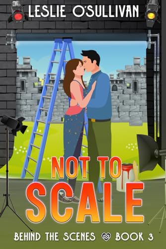 Not to Scale (Behind the Scenes, Band 3)