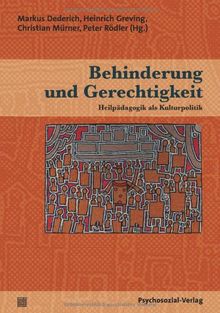 Behinderung und Gerechtigkeit: Heilpädagogik als Kulturpolitik