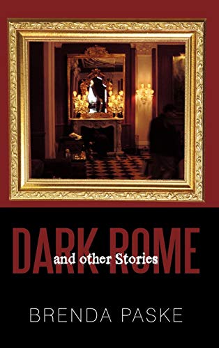 Dark Rome: And Other Stories