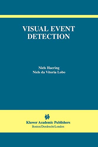 Visual Event Detection (The International Series in Video Computing, 2, Band 2)