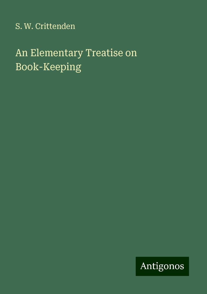 An Elementary Treatise on Book-Keeping