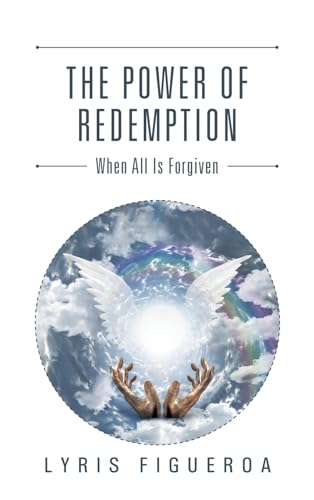 The Power of Redemption: When All Is Forgiven
