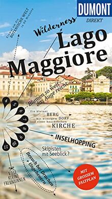 DuMont direkt Reiseführer Lago Maggiore: Mit großem Faltplan