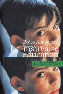 La mauvaise éducation : scénario bilingue