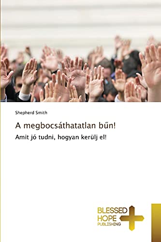 A megbocsáthatatlan bun!: Amit jó tudni, hogyan kerülj el!