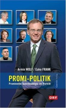 Promi-Politik. Prominente Quereinsteiger im Porträt