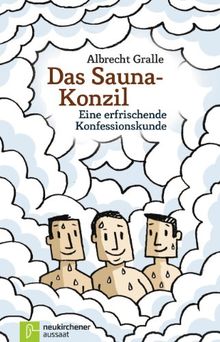 Das Sauna-Konzil: Eine erfrischende Konfessionskunde