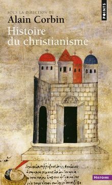 Histoire du christianisme : pour mieux comprendre notre temps