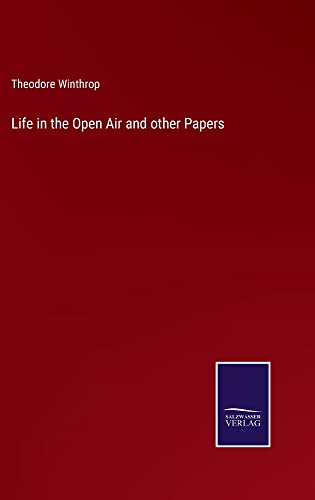 Life in the Open Air and other Papers
