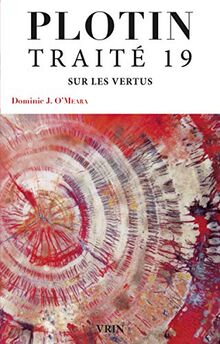 Traité 19 : sur les vertus