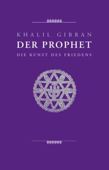 Der Prophet: Die Kunst des Friedens